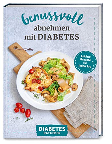 Stock image for Diabetes Ratgeber: Genussvoll abnehmen mit Diabetes for sale by medimops