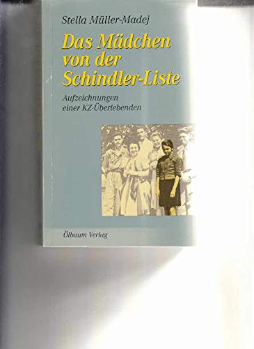 Beispielbild fr Das Mdchen von der Schindler-Liste. Aufzeichnungen einer KZ-berlebenden. zum Verkauf von Antiquariat Bernhardt