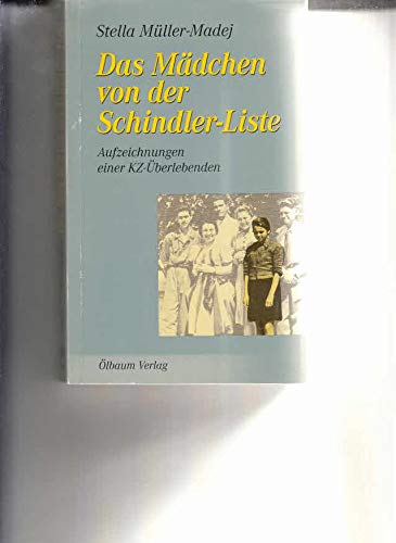 Stock image for Das Mdchen von der Schindler-Liste: Aufzeichnungen einer KZ-berlebenden. for sale by Henry Hollander, Bookseller