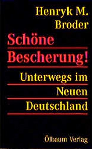 Stock image for Schne Bescherung. Unterwegs im Neuen Deutschland for sale by medimops