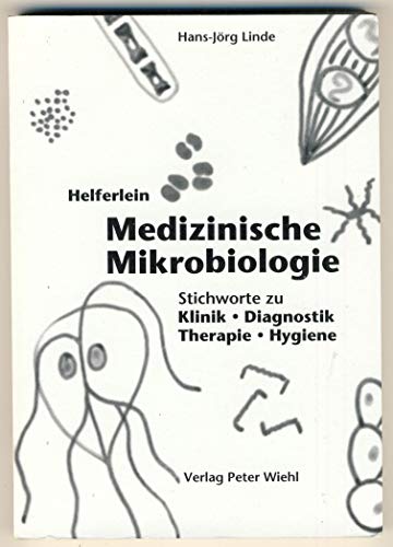 9783927219113: Helferlein Medizinische Mikrobiologie: Stichworte zu Klinik, Diagnostik, Therapie, Hygiene (Livre en allemand)