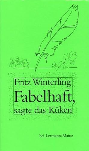 Beispielbild fr Fabelhaft, sagte das Kken: 80 Fabeln nicht nur aus dem Leben der Hhner zum Verkauf von Revaluation Books