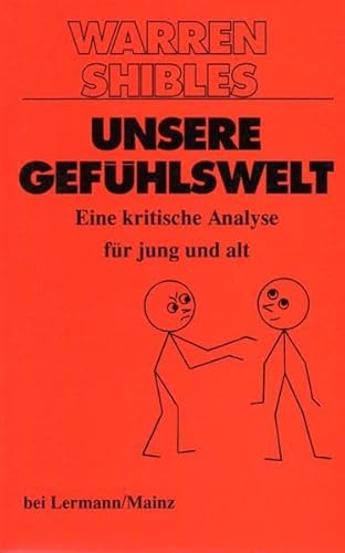 Beispielbild fr Unsere Gefhlswelt. Eine kritische Analyse fr jung und alt. zum Verkauf von Antiquariat Nam, UstId: DE164665634