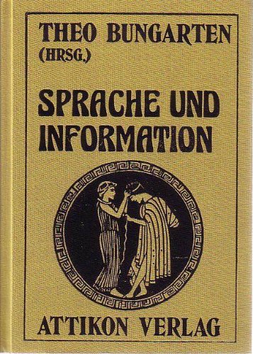 Sprache und Information in Wirtschaft und Gesellschaft. Referate eines internationalen Kongresses...