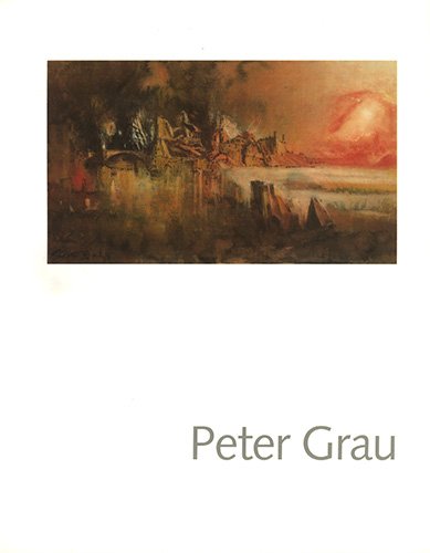 9783927228900: Peter Grau: Zeichnungen und Radierungen 1933-1998 - Grper, Reinhard