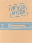 Imagen de archivo de Printed Matter a la venta por Books From California