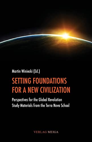 Beispielbild fr Setting Foundations for a New Civilization zum Verkauf von medimops