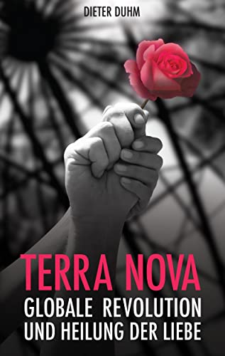 Beispielbild fr Terra Nova: Globale Revolution und Heilung der Liebe zum Verkauf von medimops