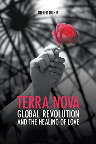 9783927266544: Terra Nova. Global Revolution and the Healing of Love