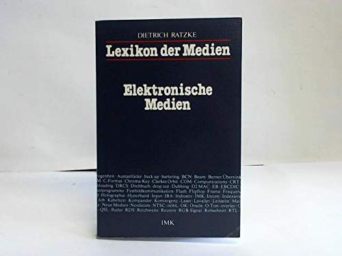 9783927282001: Lexikon der Medien. Elektronische Medien