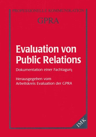 9783927282520: Evaluation von Public Relations. Dokumentation einer Fachtagung. (Livre en allemand)