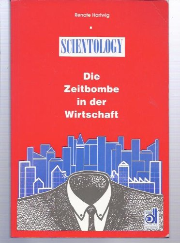 Stock image for Scientology: Die Zeitbombe in der Wirtschaft for sale by getbooks GmbH