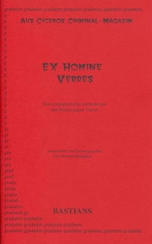 9783927334144: Ex homine Verres: Aus Ciceros Criminal-Magazin, Auswahl aus den Reden gegen Verres. Mit Beiheft (Livre en allemand)