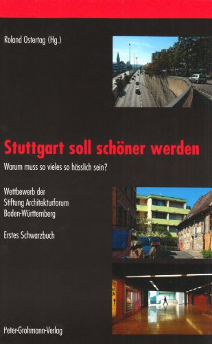 Imagen de archivo de Stuttgart soll schner werden. Schwarzbuch 1. / [Fotos: Thomas Ftterer], a la venta por modernes antiquariat f. wiss. literatur