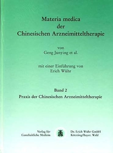 Imagen de archivo de Materia medica der chinesischen Arzneimitteltherapie a la venta por medimops