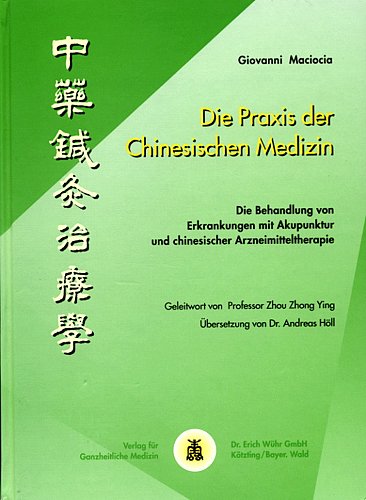 Beispielbild fr Die Praxis der Chinesischen Medizin: Die Behandlung von Erkrankungen mit Akupunktur und chinesischer Arzneimitteltherapie [Gebundene Ausgabe] Giovanni Maciocia (Autor), Zhong Y Zhon (Vorwort), Andreas Hll (bersetzer) Dieses mit Spannung erwartete Begleitbuch zu  Die Grundlagen der Chinesischen Medizin" erlutert die Anwendung der Theorien der TCM bei der Behandlung von unterschiedlichen Krankheiten. Das Buch ist einzigartig in seiner umfangreichen und detaillierten Beschreibung jedes Krankheitsbildes und basiert sowohl auf der chinesischen Akupunktur als auch der Arzneimitteltherapie. Dieses Buch enthlt: detaillierte Beschreibungen der tiologie, Pathologie und der Behandlung von 34 verbreiteten Krankheitssymptomen die Behandlung von  modernen Erkrankungen" wie allergischem Asthma, MS und andere detaillierte Erluterungen der Prognose und Prvention der meisten Krankheitssymptome ber 150 Fallgeschichten mit einer przisen Erklrung des diagnostischen Prozesses und der Analyse der B zum Verkauf von BUCHSERVICE / ANTIQUARIAT Lars Lutzer