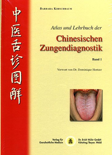 Imagen de archivo de Atlas und Lehrbuch der Chinesischen Zungendiagnostik, Bd. 1 a la venta por medimops