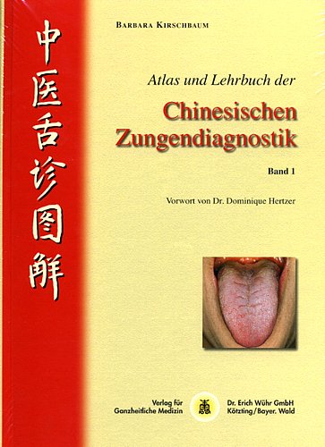 Stock image for Atlas und Lehrbuch der Chinesischen Zungendiagnostik, Bd. 1 for sale by medimops