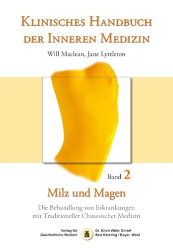 Beispielbild fr Klinisches Handbuch der Inneren Medizin - Band 2: Milz und Magen: Die Behandlung von Erkrankungen mi zum Verkauf von medimops