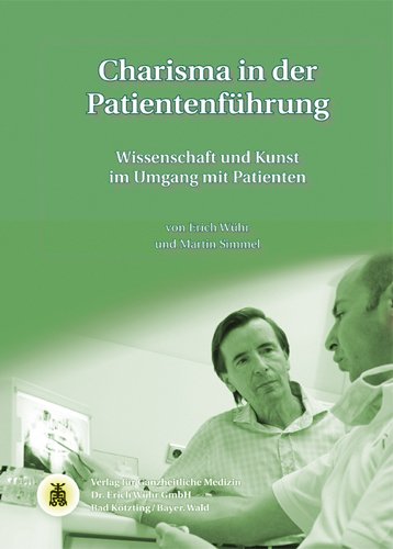 9783927344907: Charisma in der PatientenfAhrung: Wissenschaft und Kunst im Umgang mit Patienten