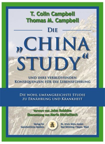 Stock image for Die "China Study" und ihre verblffenden Konsequenzen fr die Lebensfhrung for sale by medimops