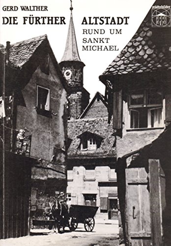 9783927347212: Die Frther Altstadt. Rund um Sankt Michael