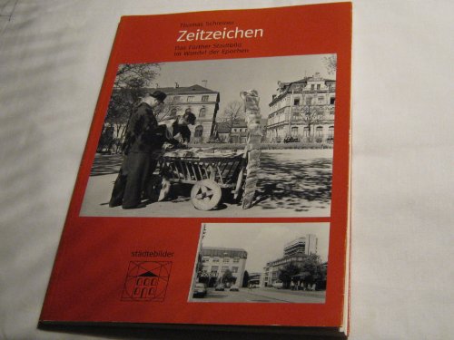 Beispielbild fr Zeitzeichen. Das Frther Stadtbild im Wandel der Epochen zum Verkauf von medimops