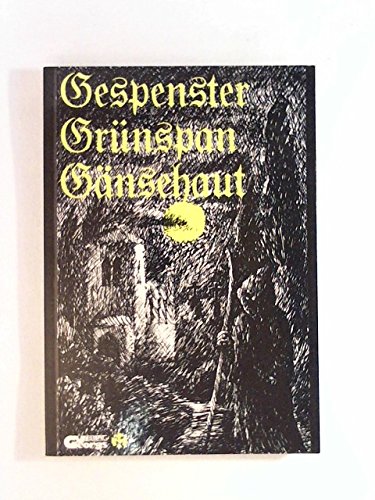 Beispielbild fr Gespenster, Grnspan, Gnsehaut: Gespenster-Geschichten-Buch zum Verkauf von medimops