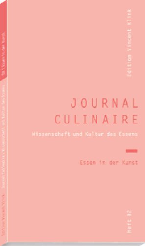 Journal Culinaire 2. Wissenschaft und Kultur des Essens - Bell, Ralf, Fokken, Ulrike