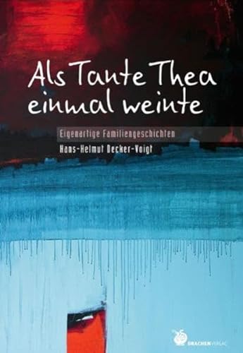 Stock image for Als Tante Thea einmal weinte for sale by medimops