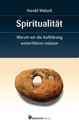 Stock image for Spiritualitt: Warum wir die Aufklrung weiterfhren mssen for sale by medimops