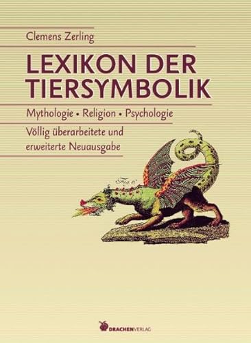 9783927369610: Lexikon der Tiersymbolik: Mythologie.Religion.Psychologie