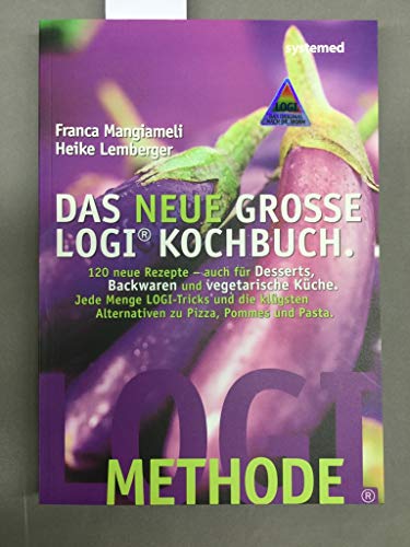 Beispielbild fr Das neue groe LOGI-Kochbuch - zum Verkauf von medimops