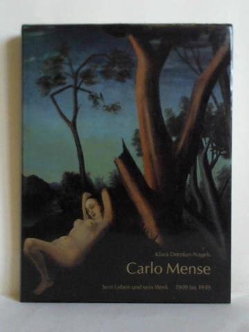 9783927396579: Carlo Mense: Sein Leben und sein Werk von 1909 bis 1939 (German Edition)