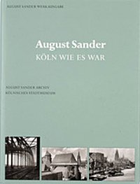 9783927396654: August Sander - Kln wie es war (Livre en allemand)
