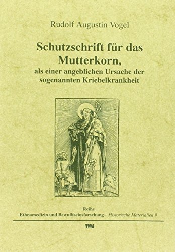 9783927408197: Schutzschrift fr das Mutterkorn, als einer angeblichen Ursache der sogenannten Kriebelkrankheit