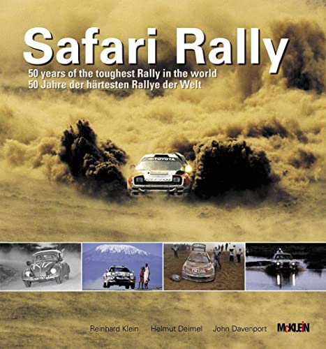 Imagen de archivo de Safari Rally: 50 Jahre Der Hrtesten Rallye Der Welt. Engl.-Dtsch. a la venta por Revaluation Books