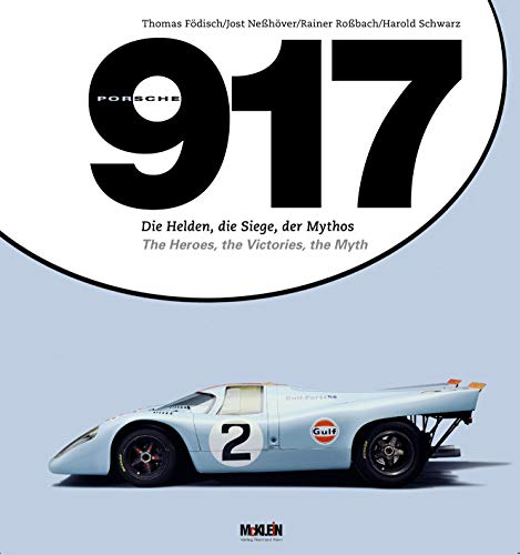 Stock image for Porsche 917: Die Helden, die Siege, der Mythos [Gebundene Ausgabe] Motortechnik Automobil Auto Motor Sport Rennwagen Ferdinand Pich Rennberichte Porsche-Archiv Porsche-Renningenieur Werksarchivs Turbo-Fahrzeuge Automobilsport Renneinstze Konstruktionszeichnungen technische Daten Jrg Th Fdisch (Autor), Jost Nesshver (Autor), Rainer Rossbach (Autor), Harold Schwarz (Autor) for sale by BUCHSERVICE / ANTIQUARIAT Lars Lutzer