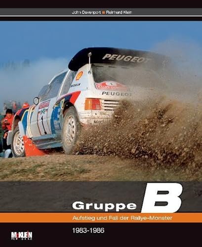 Stock image for Gruppe B ? Aufstieg und Fall der Rallye-Monster -Language: german for sale by GreatBookPrices