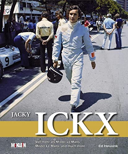 9783927458741: Jacky Ickx: Mister Le Mans, and Much More