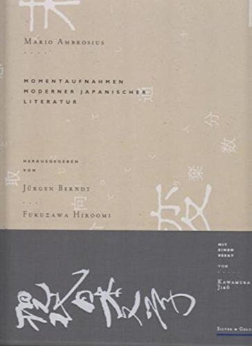 Momentaufnahmen moderner japanischer Literatur. - Berndt, Jürgen und Fukuzawa Hiroomi (Hg.)