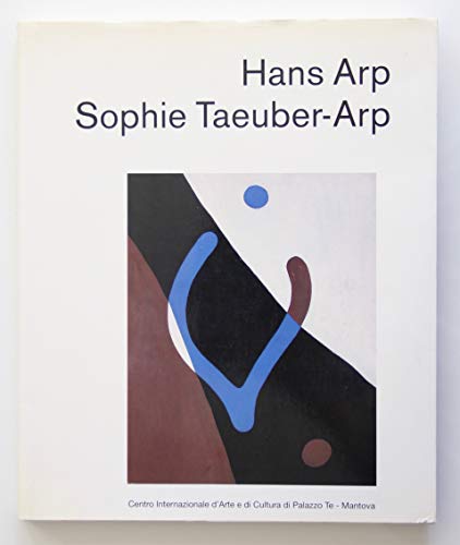 Hans Arp - Sophie Taeuber-Arp. (Text Griechisch). Wanderausstellung in den Jahren 1996 bis 1998. Hrsg. von der Stiftung Hans Arp und Sophie Taeuber-Arp, Rolandseck. - Arp, Hans und Täuber-Arp, Sophie.