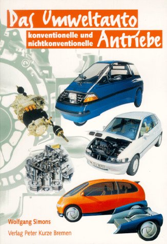 Beispielbild fr Das Umweltauto. Konventionelle und nichtkonventionelle Antriebe zum Verkauf von Bcherpanorama Zwickau- Planitz