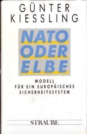 Beispielbild fr Nato, Oder, Elbe - Modell fr ein europisches Sicherheitssystem zum Verkauf von Bernhard Kiewel Rare Books