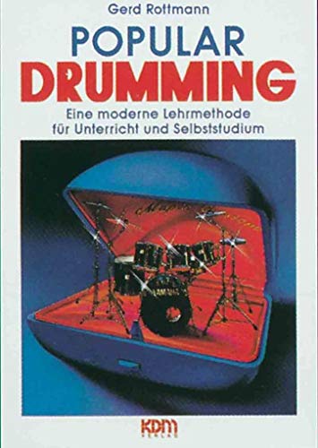 Beispielbild fr Popular Drumming: Eine moderne Lehrmethode fr Unterricht und Selbstudium zum Verkauf von medimops