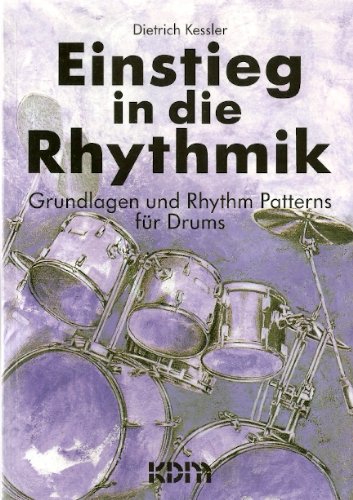 9783927503434: Einstieg in die Rhythmik: Grundlagen und Rhythm Patterns fr Drums