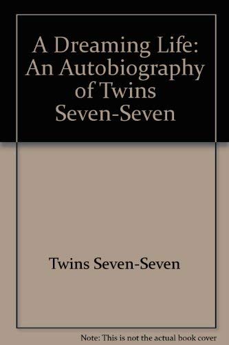 Stock image for A Dreaming Life: An Autobiography of Chief Twins Seven-Seven, the Ekerin-Bashorun Atunluto of Ibadanland for sale by ThriftBooks-Atlanta