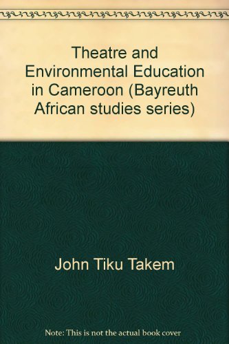 Stock image for Theatre and Environmental Education in Cameroon for sale by Revaluation Books