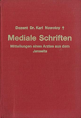 Stock image for Mediale Schriften. Mitteilungen eines Arztes aus dem Jenseits: Mediale Schriften, Ln, Bd.1/2: Bd I/II for sale by medimops