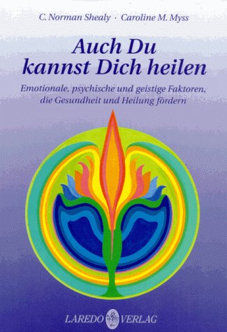 Beispielbild fr Auch Du kannst Dich heilen: Emotionale, psychische und geistige Faktoren, die Gesundheit und Heilung frdern zum Verkauf von medimops